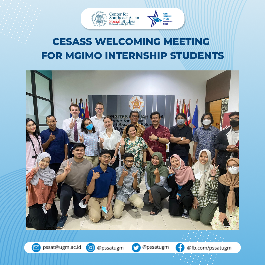 cesass-welcoming-meeting-for-mgimo-internship-students-pusat-studi